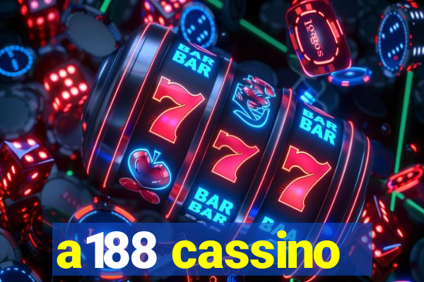 a188 cassino